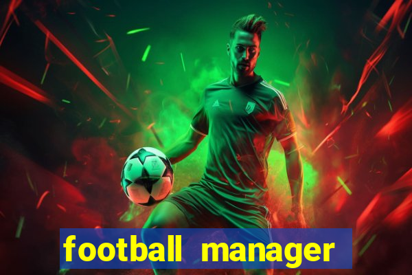 football manager 2024 crackeado